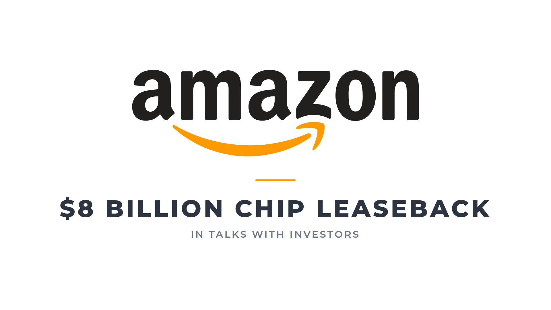 Amazon (AMZN) explores $8 billion Nvidia (NVDA) chip sale-and-leaseback deal