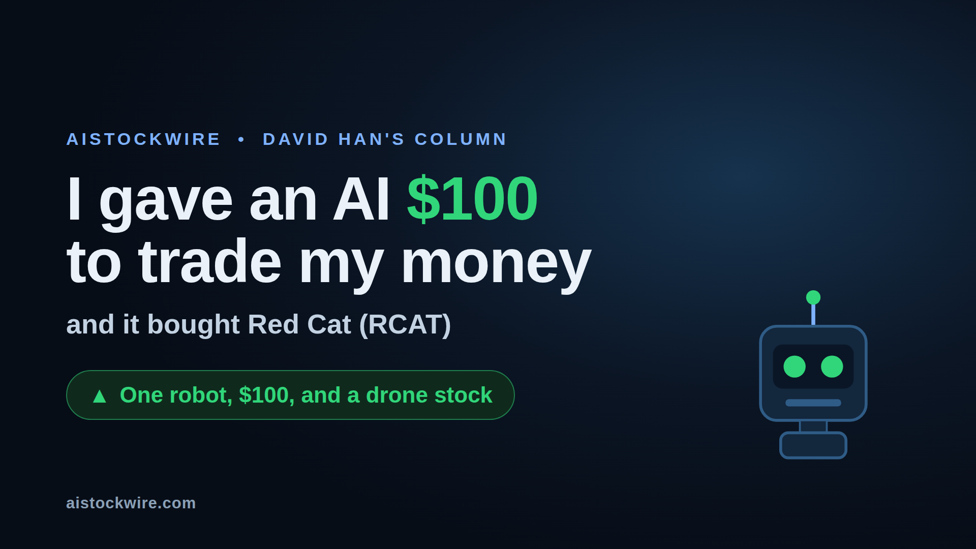 I let AI trade $100 of my money and it bought Red Cat (RCAT)