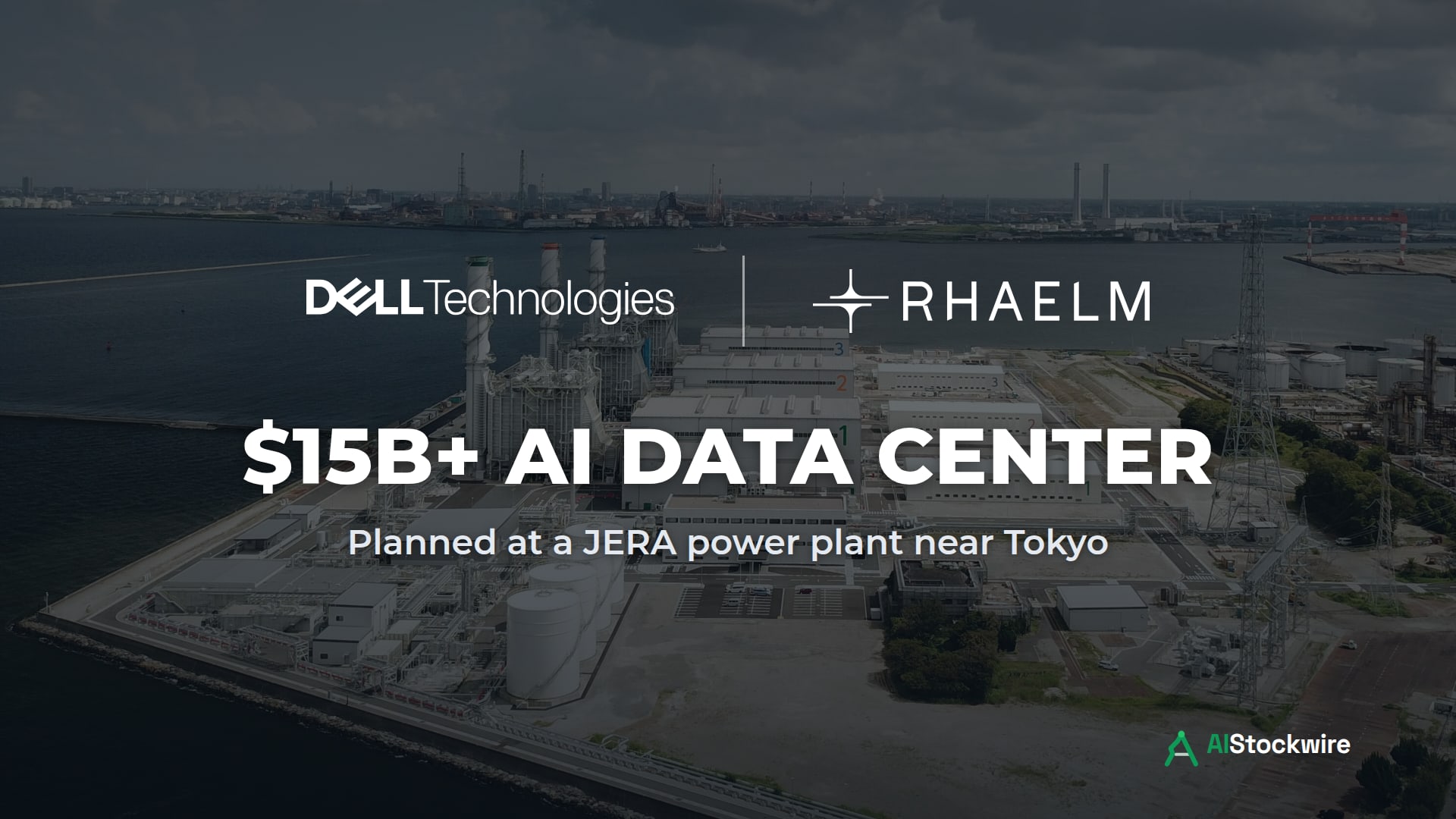Dell Technologies and RHAELM logos over an aerial view of JERA's Goi Thermal Power Station in Chiba Prefecture, Japan