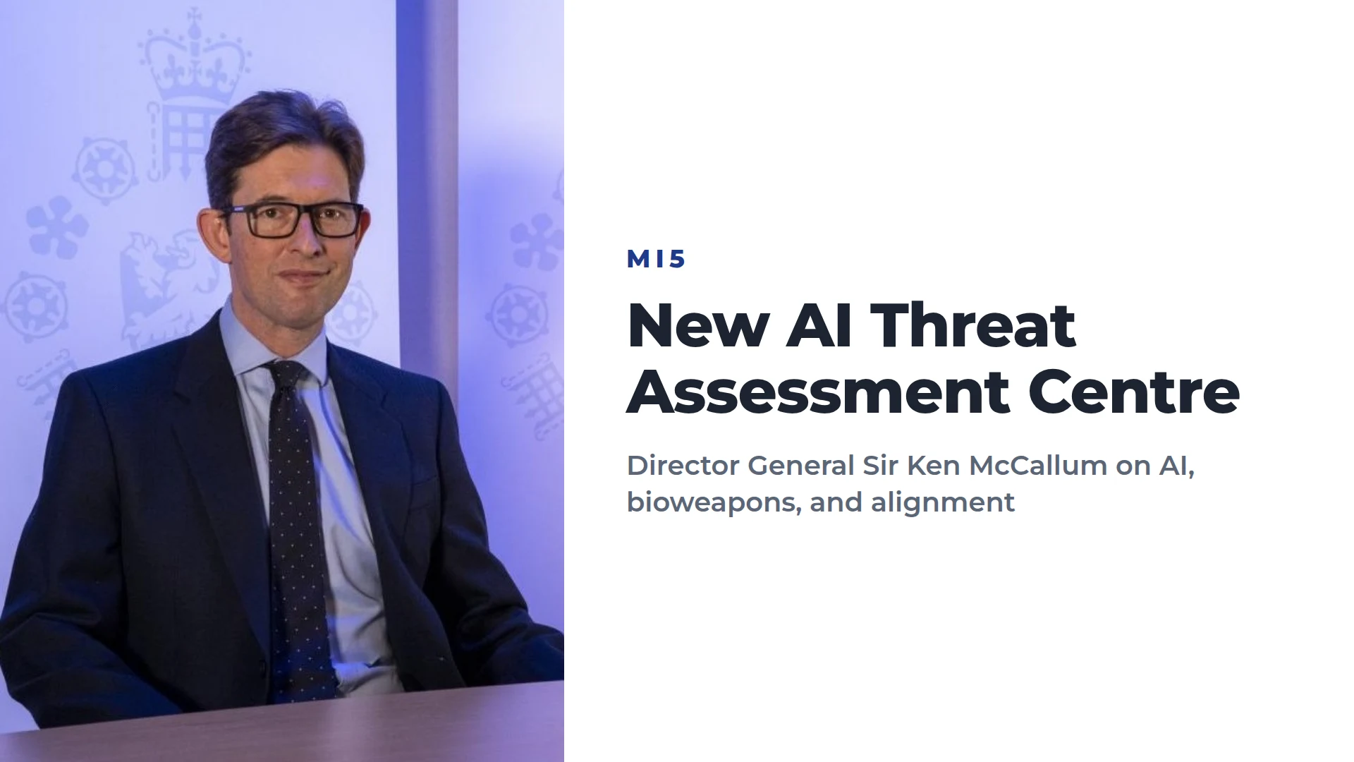 MI5 Director General Sir Ken McCallum beside the text New AI Threat Assessment Centre