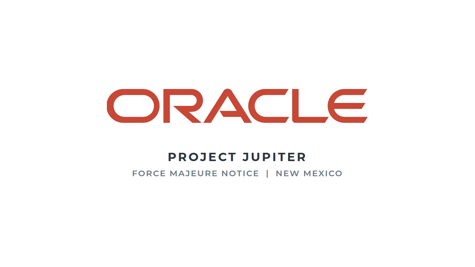 Oracle logo with the caption Project Jupiter, force majeure notice, New Mexico