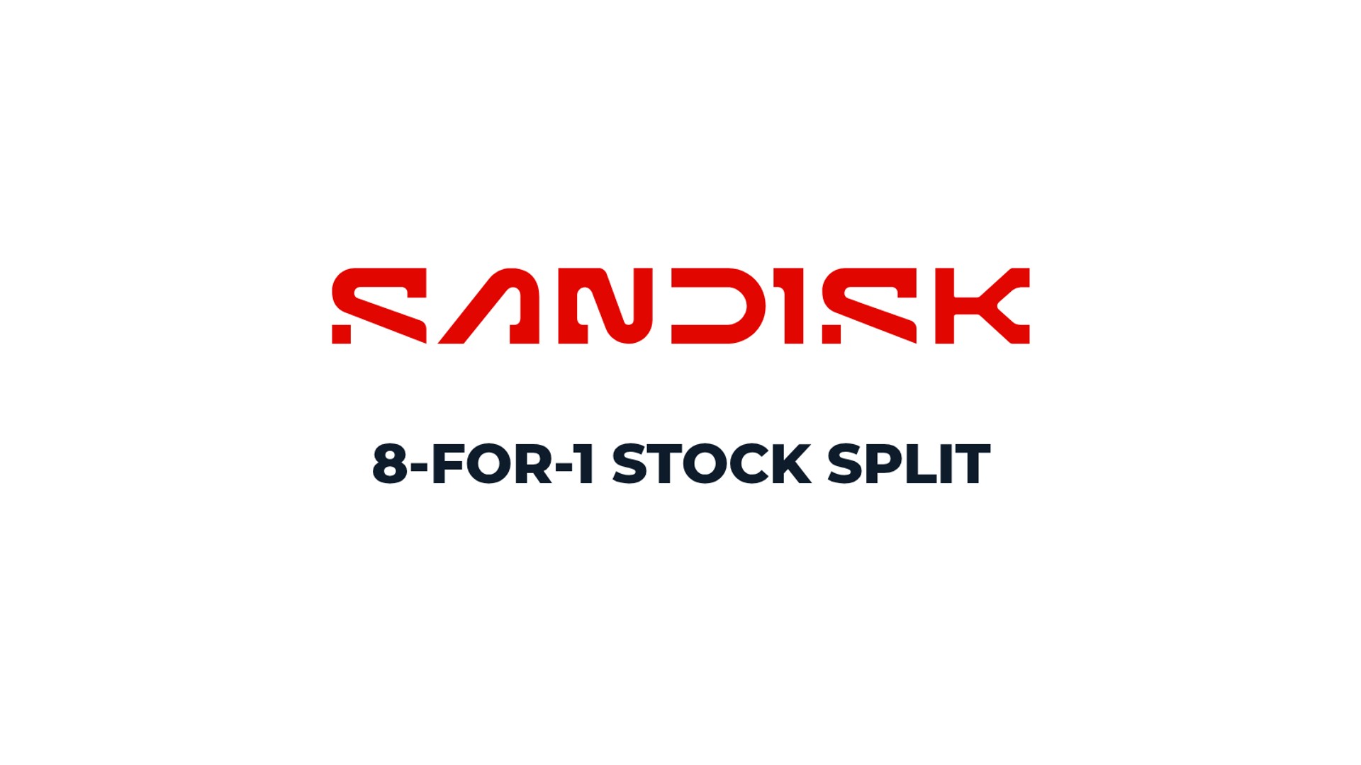 Sandisk (SNDK) announces 8-for-1 stock split as quarterly results beat forecasts